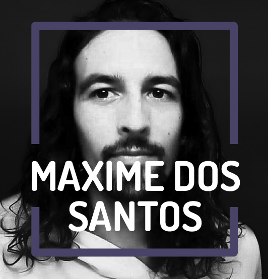 Interview avec Maxime dos Santos